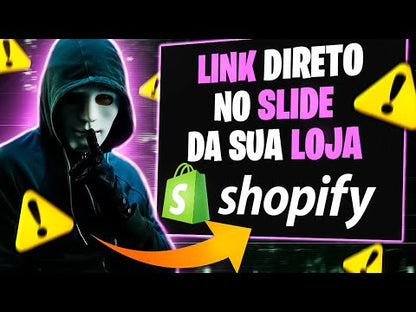 Hack Slide Link - Temas Shopify