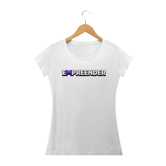 Camiseta Empreender Borda - Classic Fem.